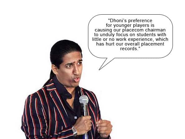 Humour: MS Dhoni blamed by IIPM for poor placements of its students! Humour: MS Dhoni blamed by IIPM for poor placements of its students!